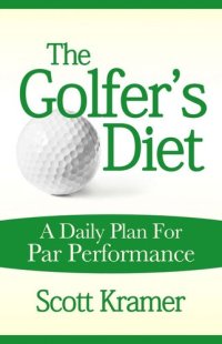 cover of the book The Golfer's Diet: A Daily Plan for Par Performance