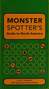 cover of the book Monster Spotter's Guide to North America