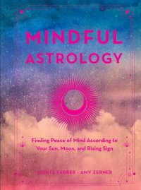 cover of the book Mindful Astrology: Finding Peace of Mind According to Your Sun, Moon, and Rising Sign