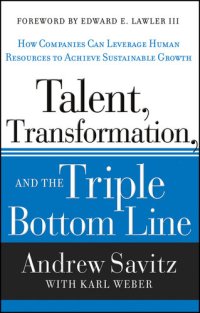 cover of the book Talent, Transformation, and the Triple Bottom Line: How Companies Can Leverage Human Resources to Achieve Sustainable Growth