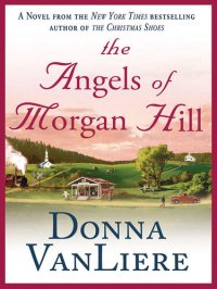 cover of the book The Angels of Morgan Hill