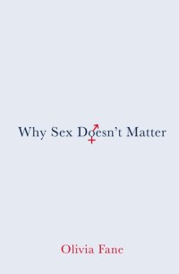 cover of the book Why Sex Doesn't Matter