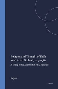 cover of the book Religion and Thought of Shāh Walī Allāh Dihlawī, 1703–1762