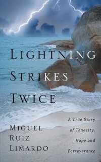 cover of the book Lightning Strikes Twice: A True Story of Tenacity, Hope, and Perseverance