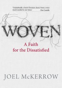 cover of the book Woven: A Faith for the Dissatisfied