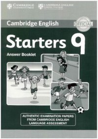 cover of the book Cambridge English Young Learners 9 Starters Answer Booklet: Authentic Examination Papers from Cambridge English Language Assessment