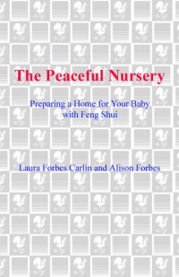 cover of the book The Peaceful Nursery: Preparing A Home For Your Baby With Feng Shui