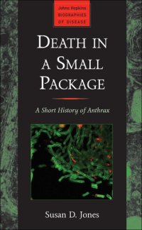 cover of the book Death in a Small Package: A Short History of Anthrax