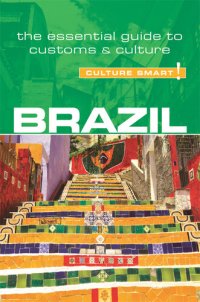 cover of the book Brazil--Culture Smart!: The Essential Guide to Customs & Culture