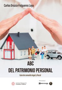 cover of the book ABC del patrimonio personal: Guía de consulta legal y fiscal