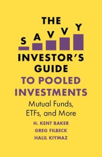 cover of the book The Savvy Investor's Guide to Pooled Investments: Mutual Funds, ETFs, and More