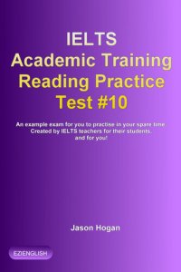 cover of the book IELTS Academic Training Reading Practice Test #10. an Example Exam for You to Practise in Your Spare Time