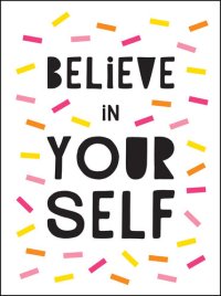 cover of the book Believe in Yourself: Uplifting Quotes to Help You Shine