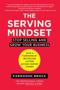 cover of the book The Serving Mindset: Stop Selling and Grow Your Business