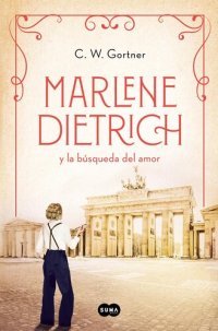 cover of the book Marlene Dietrich y la búsqueda del amor (Mujeres que nos inspiran 3)