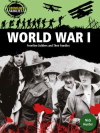 cover of the book World War I: Frontline Soldiers and Their Families