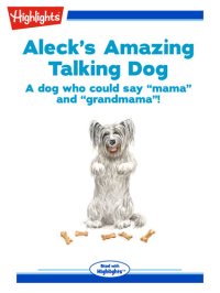 cover of the book Aleck's Amazing Talking Dog