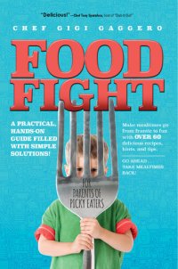 cover of the book Food Fight: For Parents of Picky Eaters