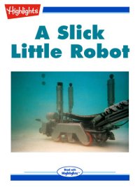 cover of the book A Slick Little Robot