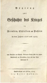 cover of the book Beitrag zur Geschichte des Krieges in Preußen, Schlesien und Pohlen [Polen] in den Jahren 1806 und 1807