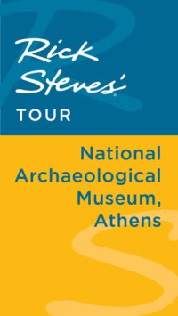 cover of the book Rick Steves' Tour: National Archaeological Museum, Athens