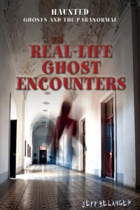 cover of the book Real-Life Ghost Encounters