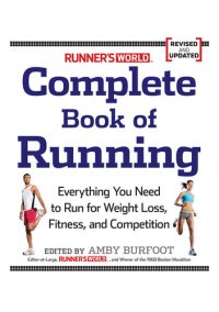 cover of the book Runner's World Complete Book of Running: Everything You Need to Run for Weight Loss, Fitness, and Competition