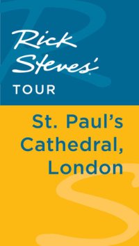 cover of the book Rick Steves' Tour: St. Paul's Cathedral, London