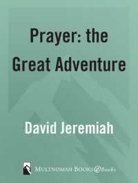 cover of the book Prayer, the Great Adventure