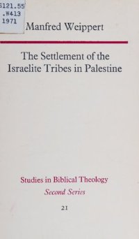 cover of the book The Settlement of The Israelite Tribes in Palestine: A Critical Survey of Recent Scholarly Debate