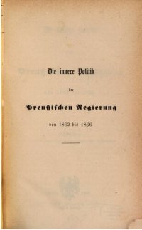 cover of the book Die innere Politik der preußischen Regierung von 1862 bis 1866