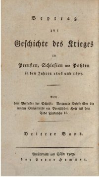 cover of the book Beitrag zur Geschichte des Krieges in Preußen, Schlesien und Pohlen [Polen] in den Jahren 1806 und 1807