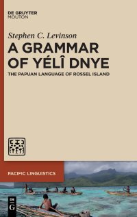 cover of the book A Grammar of Yélî Dnye: The Papuan Language of Rossel Island