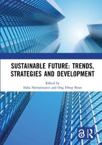 cover of the book Sustainable Future: Trends, Strategies and Development: Proceedings of the 3rd Conference on Managing Digital Industry, Technology and Entrepreneurship, (CoMDITE 2022), Bandung, Indonesia, 24 May 2022