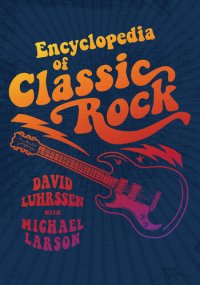 cover of the book Encyclopedia of Classic Rock