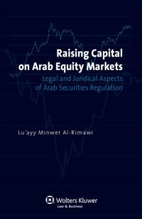 cover of the book Raising Capital on Arab Equity Markets: Legal and Juridical Aspects of Arab Securities Regulation