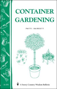 cover of the book Container Gardening: Storey Country Wisdom Bulletin A-151