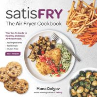 cover of the book satisFRY: The Air Fryer Cookbook