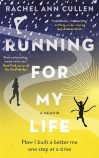 cover of the book Running For My Life: How I built a better me one step at a time