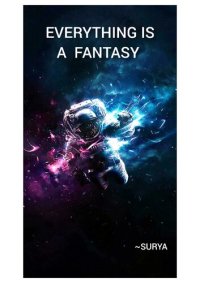 cover of the book EVERYTHING IS A FANTASY