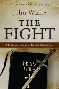 cover of the book The Fight: A Practical Handbook for Christian Living