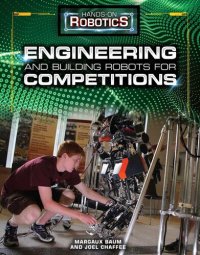 cover of the book Engineering and Building Robots for Competitions