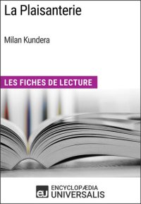 cover of the book La Plaisanterie de Milan Kundera: Les Fiches de Lecture d'Universalis