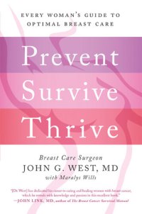 cover of the book Prevent, Survive, Thrive: Every Woman's Guide to Optimal Breast Care