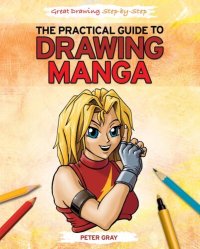 cover of the book The Practical Guide to Drawing Manga