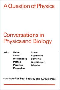 cover of the book A Question of Physics: Conversations in Physics and Biology