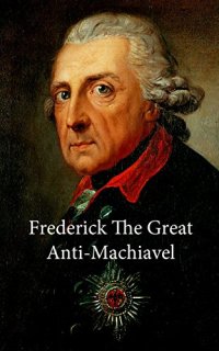 cover of the book Anti-Machiavel (Neoreactionary Library)