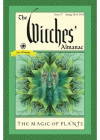 cover of the book The Witches' Almanac: Spring 2018-2019: The Magic of Plants