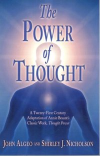 cover of the book The Power of Thought: A Twenty-First Century Adaptation of Annie Besant's Thought Power