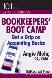 cover of the book Bookkeepers' Boot Camp: Get a Grip on Accounting Basics